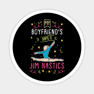 My Boyfriend's Name Is Jim Nastics Magnet
